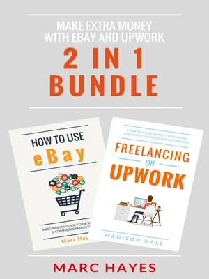 cover image of Make Extra Money with eBay and Upwork (2 in 1 Bundle)